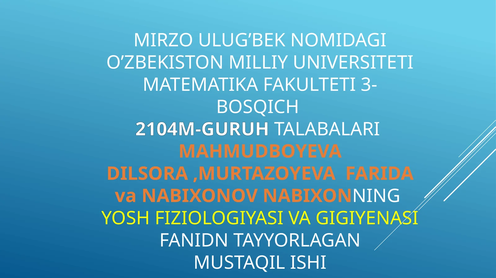 Yosh fiziologiyasi va gigiyenasi fanidan tayyorlagan mustaqil ishi