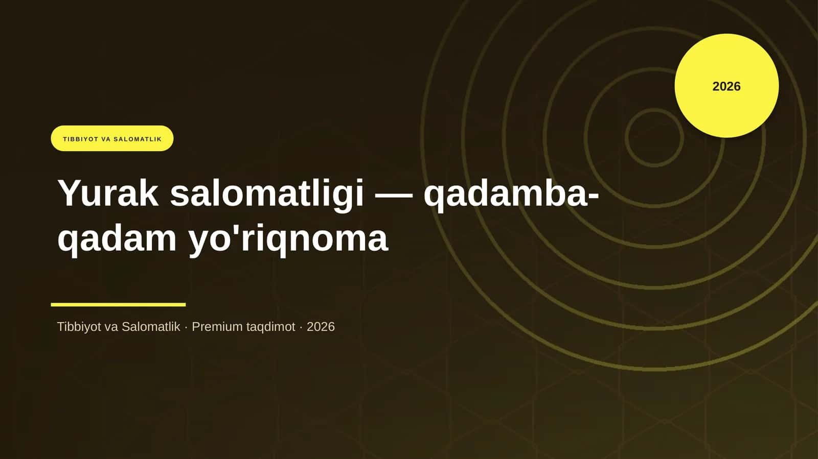 Yurak salomatligi — qadamba-qadam yo'riqnoma