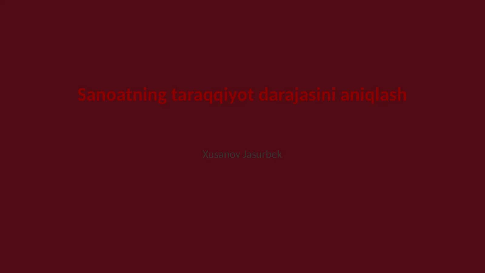 Sanoatning taraqqiyot darajasini aniqlash