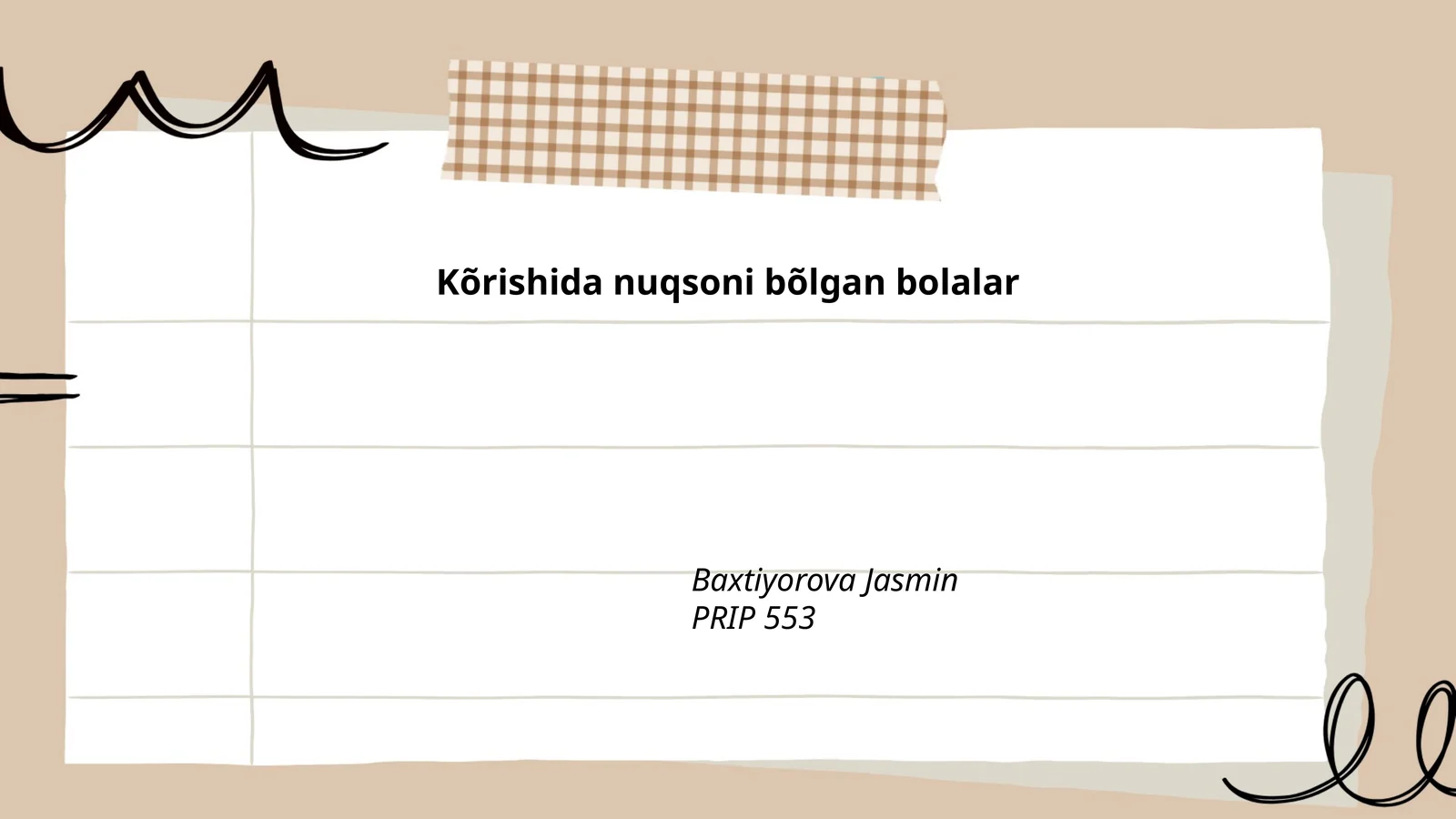 Kõrishida nuqsoni bõlgan bolalar uchun ta'lim tizimi