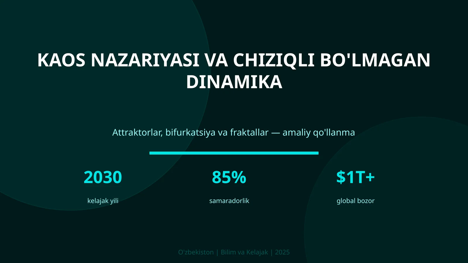 KAOS NAZARIYASI VA CHIZIQLI BO'LMAGAN DINAMIKA