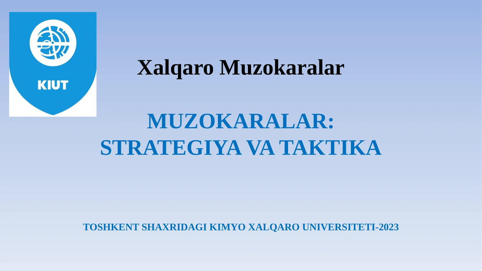 MUZOKARALAR: STRATEGIYA VA TAKTIKA