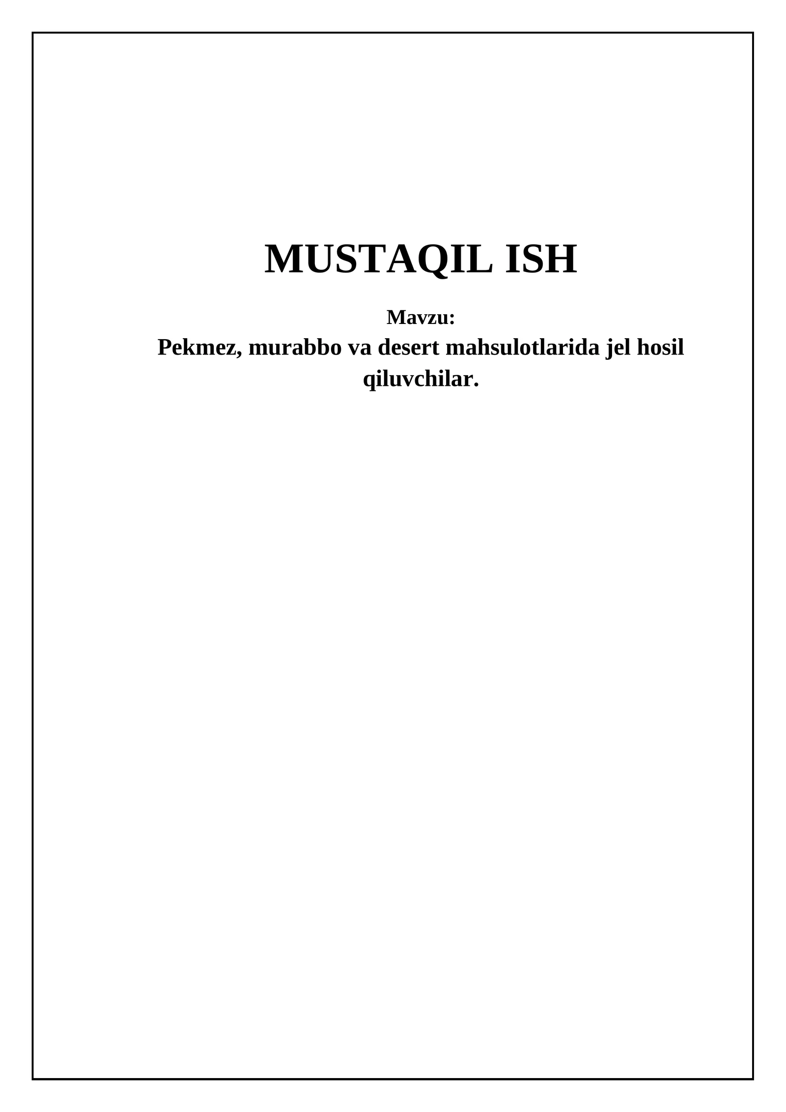 Pekmez, murabbo va desert mahsulotlarida jel hosil qiluvchilar