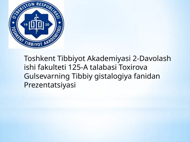 Gulsevarning Tibbiy gistalogiya Prezentatsiyasi