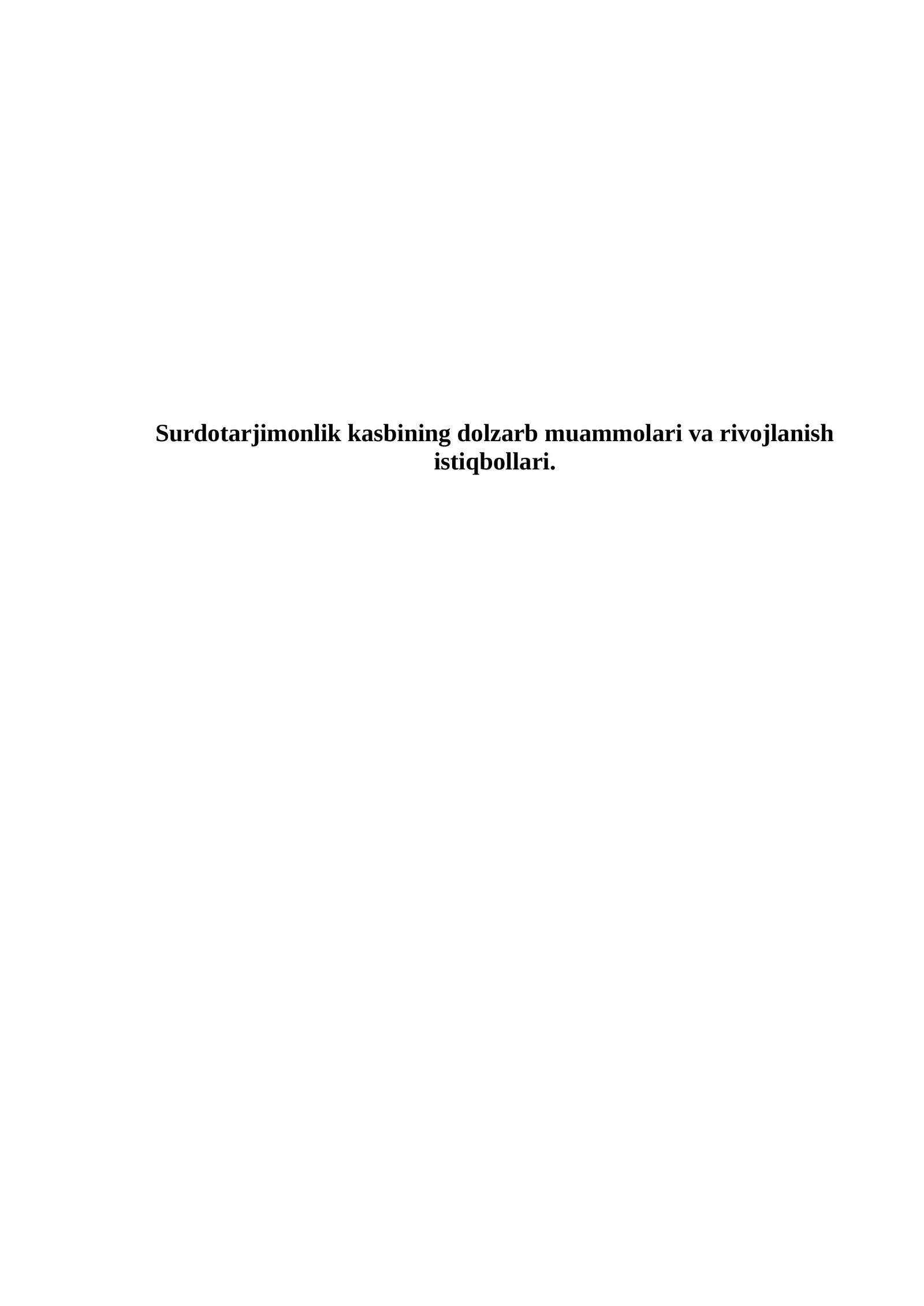 Surdotarjimonlik kasbining dolzarb muammolari va rivojlanish istiqbollari