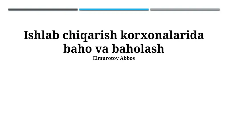 Ishlab chiqarish korxonalarida baho va baholash