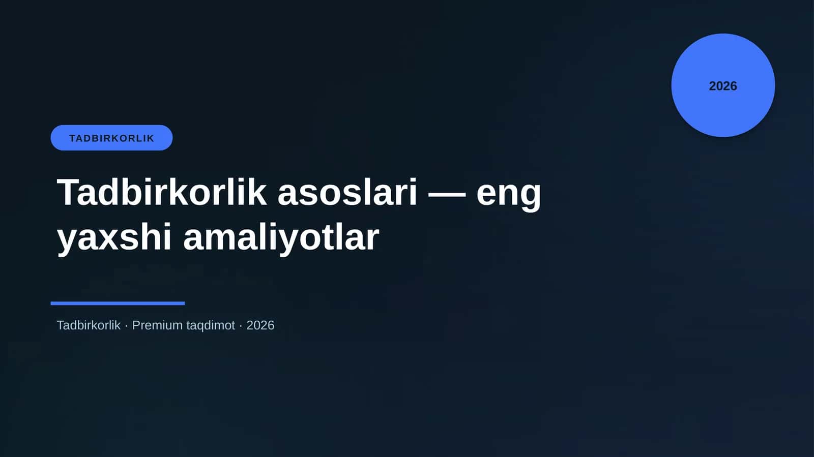 Tadbirkorlik asoslari — eng yaxshi amaliyotlar