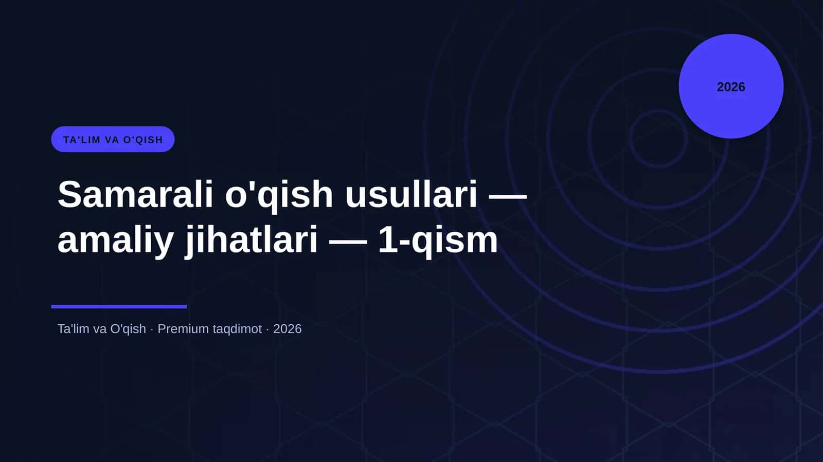 Samarali o'qish usullari — amaliy jihatlari — 1-qism