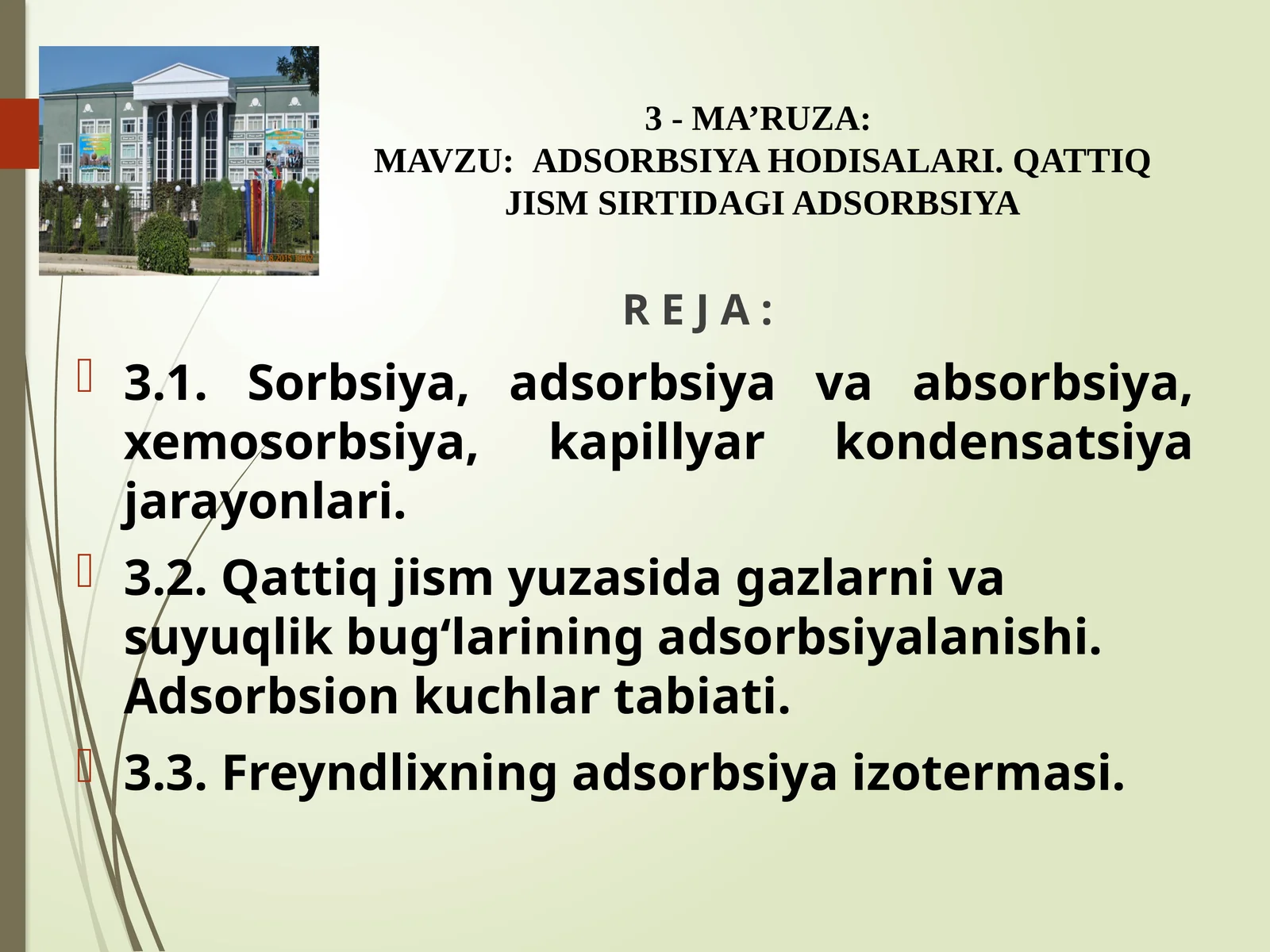 MA’RUZA: ADSORBSIYA HODISALARI