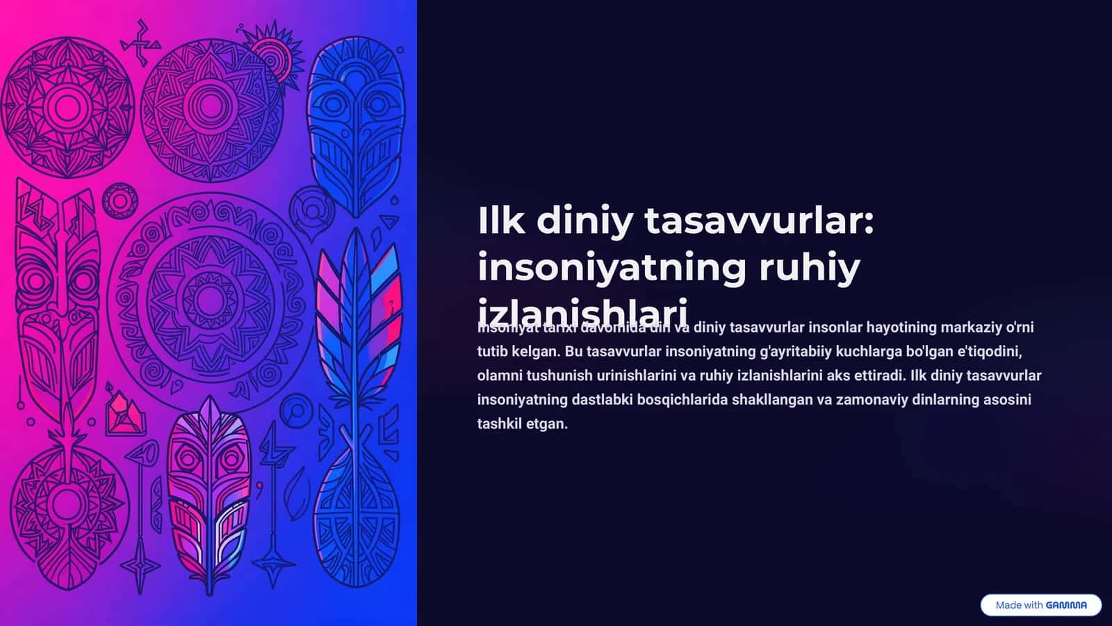 Ilk diniy tasavvurlar insoniyatning ruhiy izlanishlari