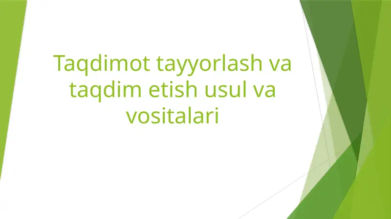 Taqdimot tayyorlash va taqdim etish usul va vositalari