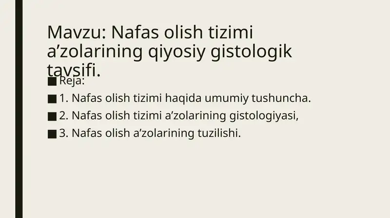 Nafas olish tizimi a’zolarining qiyosiy gistologik tavsifi.