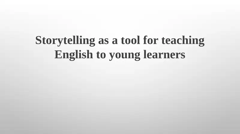 Storytelling as a tool for teaching English to young learners