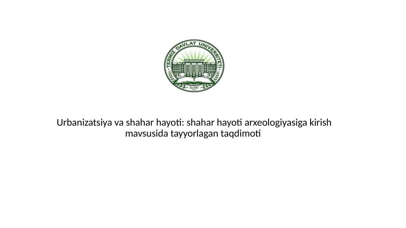 Urbanizatsiya va shahar hayoti: shahar hayoti arxeologiyasiga kirish