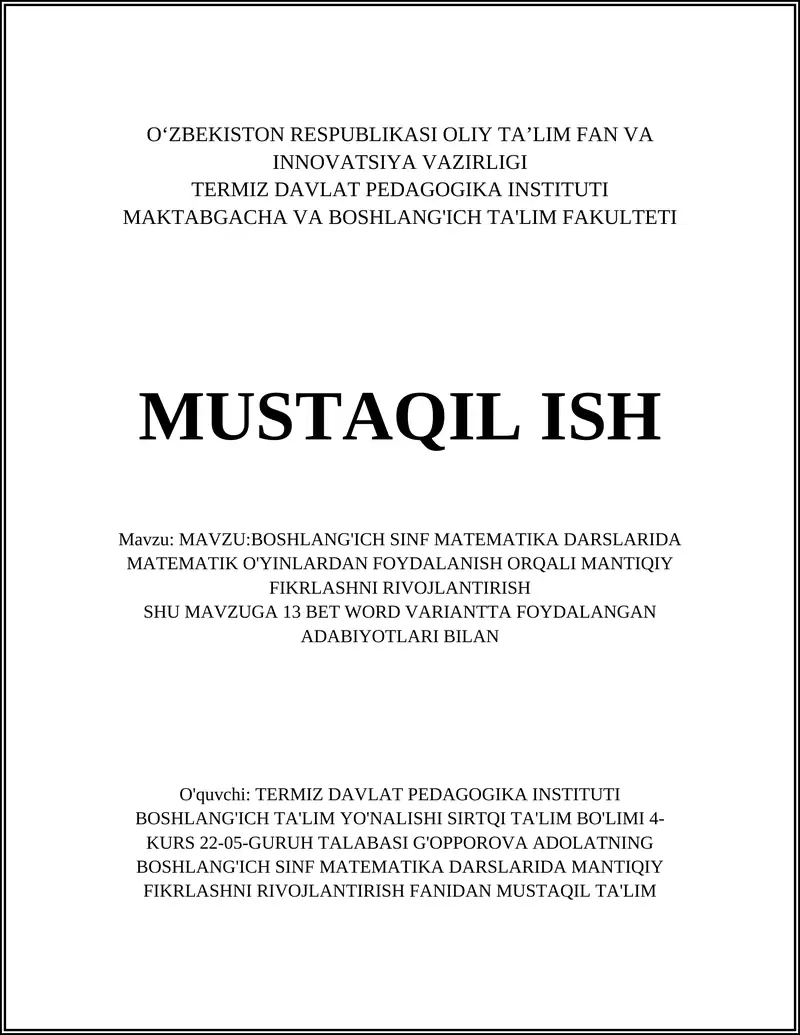 BOSHLANG'ICH SINF MATEMATIKA DARSLARIDA MATEMATIK O'YINLARDAN FOYDALANISH ORQALI MANTIQIY FIKRLASHNI RIVOJLANTIRISH