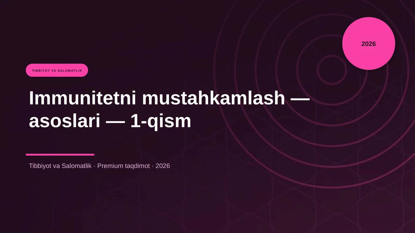 Immunitetni mustahkamlash — asoslari — 1-qism