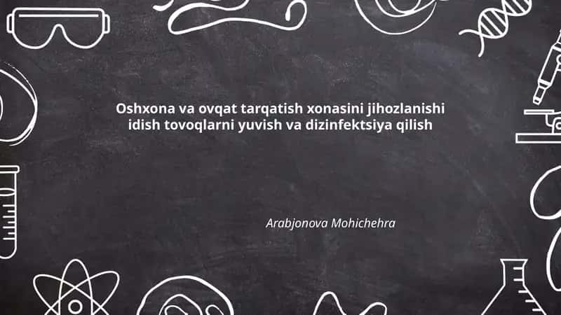 Oshxona va ovqat tarqatish xonasini jihozlanishi idish tovoqlarni yuvish va dizinfektsiya qilish