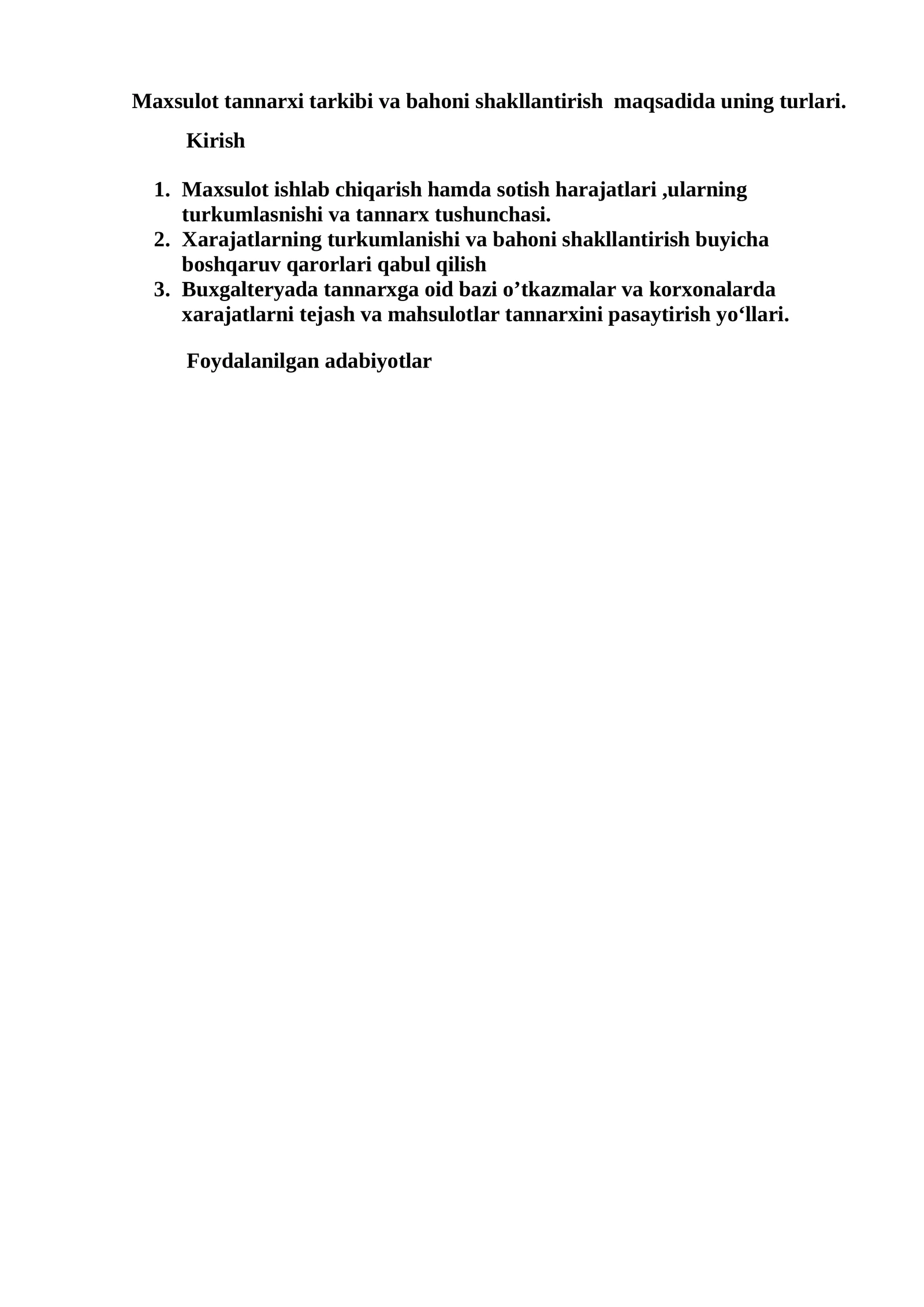 Maxsulot tannarxi tarkibi va bahoni shakllantirish maqsadida uning turlari