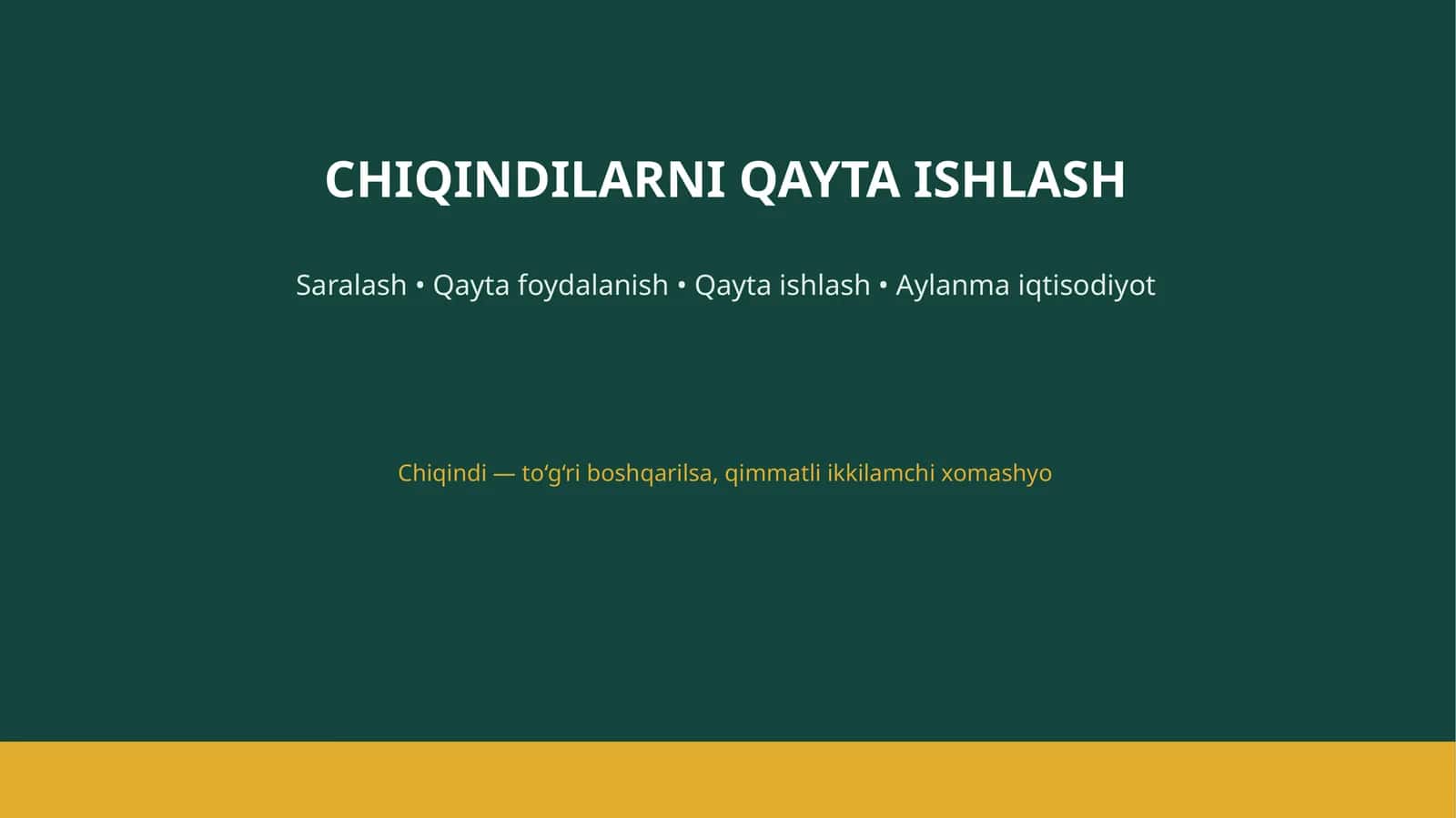 CHIQINDILARNI QAYTA ISHLASH