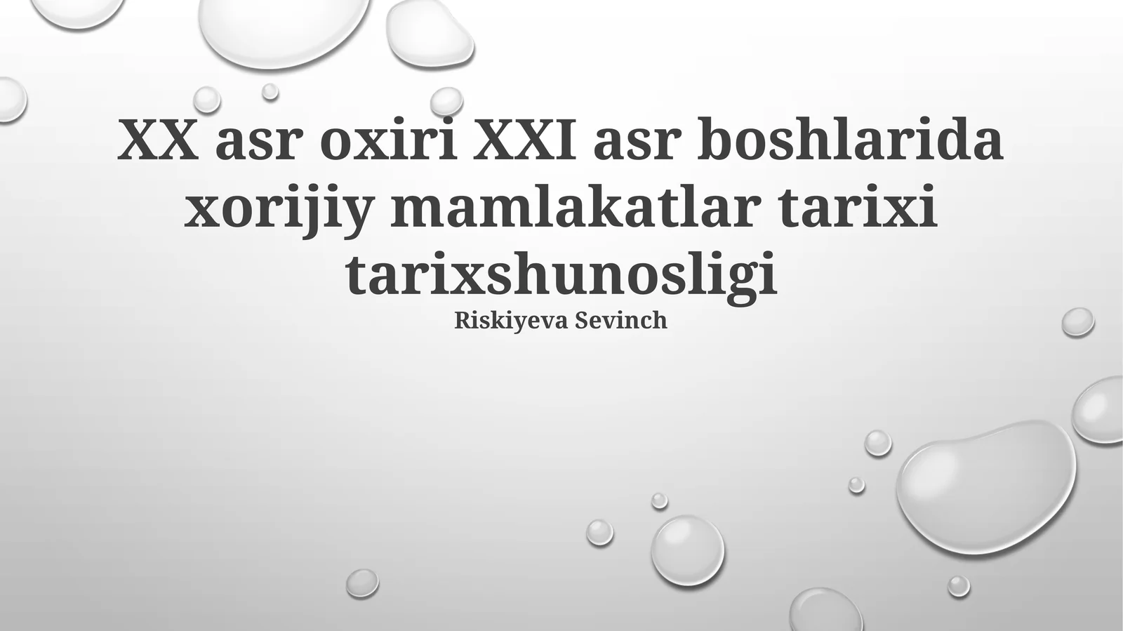 XX asr oxiri XXI asr boshlarida xorijiy mamlakatlar tarixi tarixshunosligi
