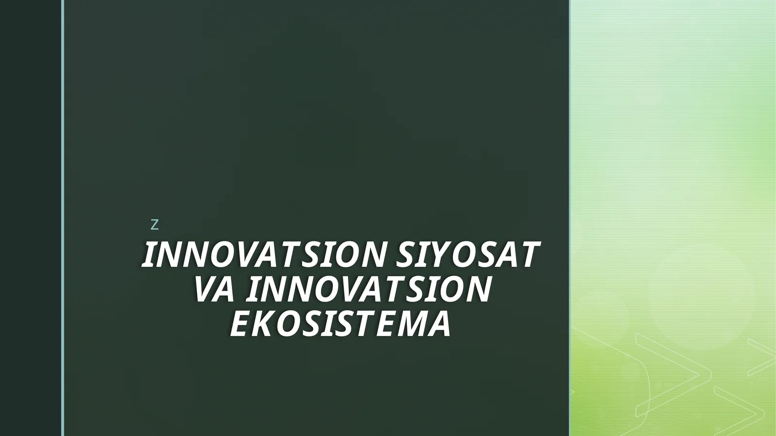 INNOVATSION SIYOSAT VA INNOVATSION EKOSISTEMA