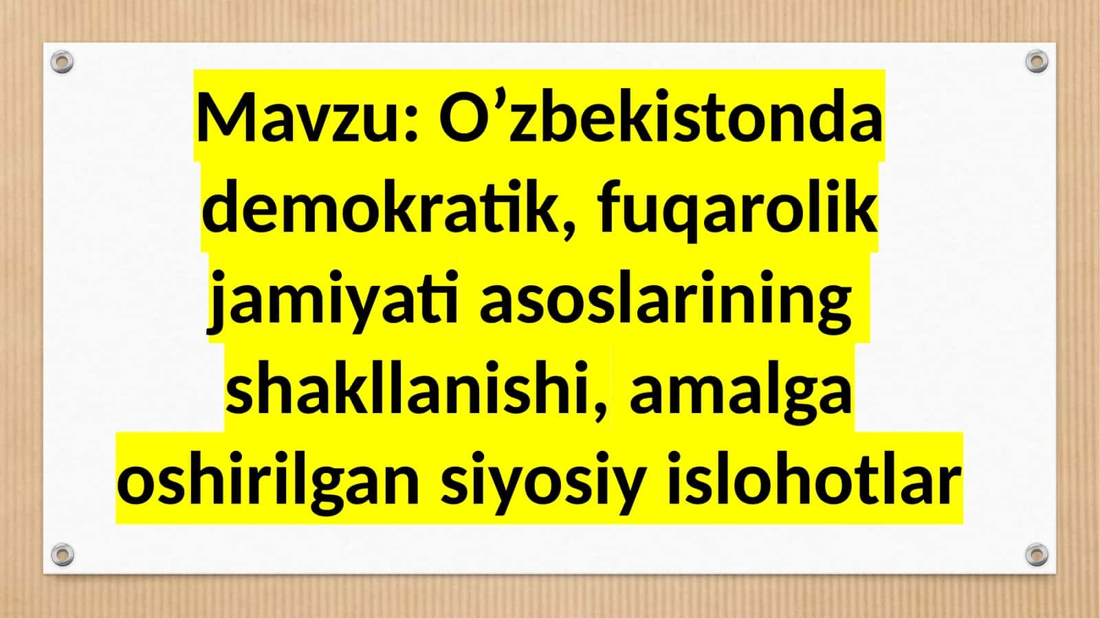O’zbekistonda  demokratik,fuqarolik  jamiyati  asoslarining  shakllanishi, amalga   oshirilgan  siyosiy  islohotlar