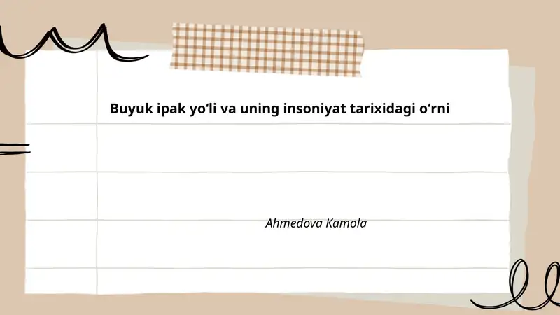 Buyuk ipak yoʻli va uning insoniyat tarixidagi oʻrni