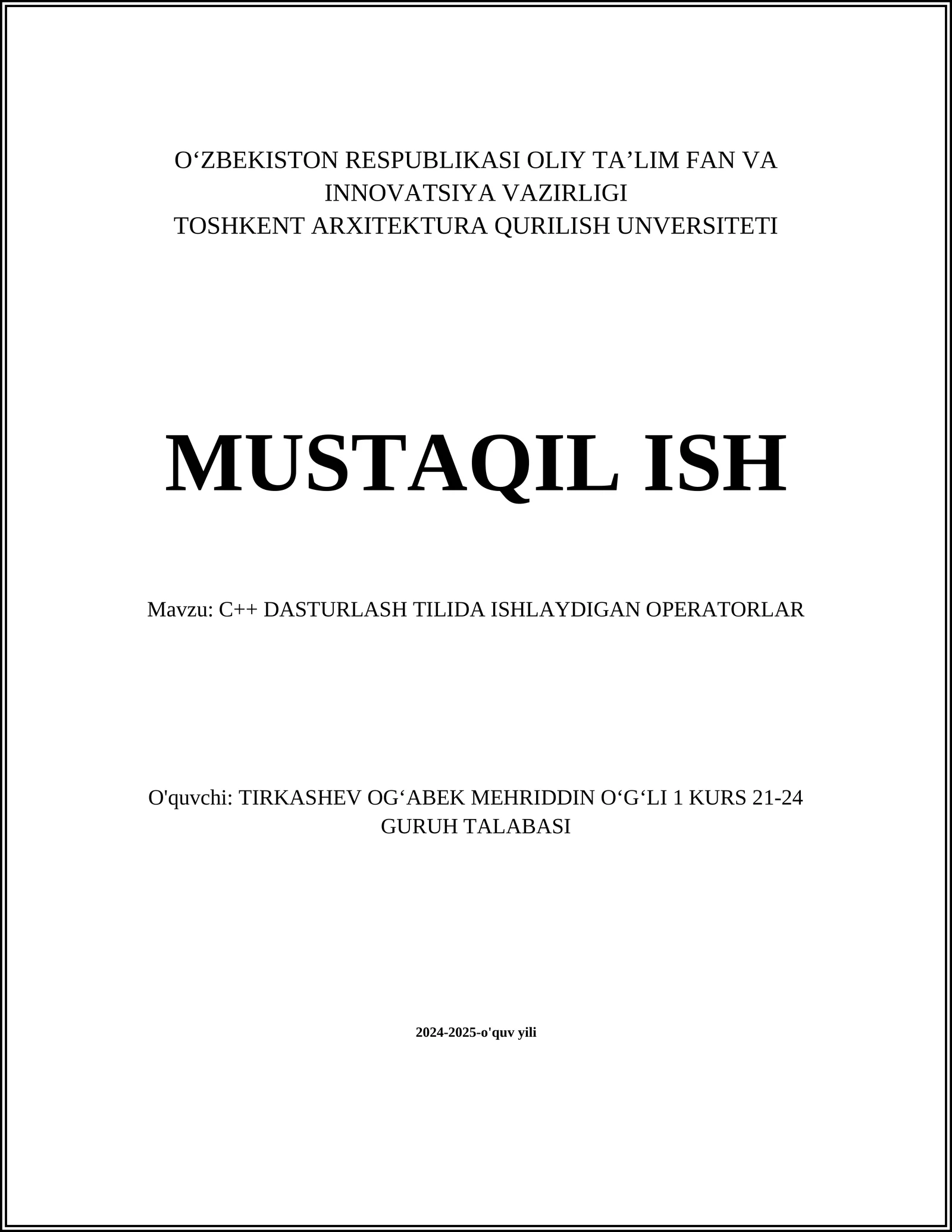 C++ DASTURLASH TILIDA ISHLAYDIGAN OPERATORLAR