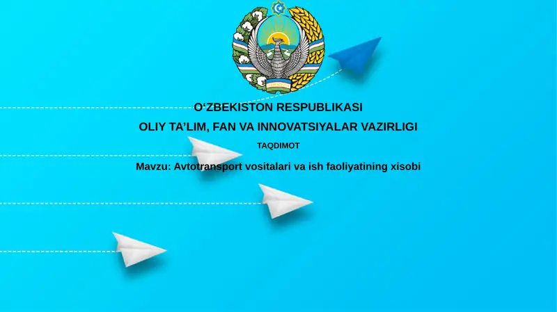 Avtotransport vositalarining buxgalteriya hisobi asoslari