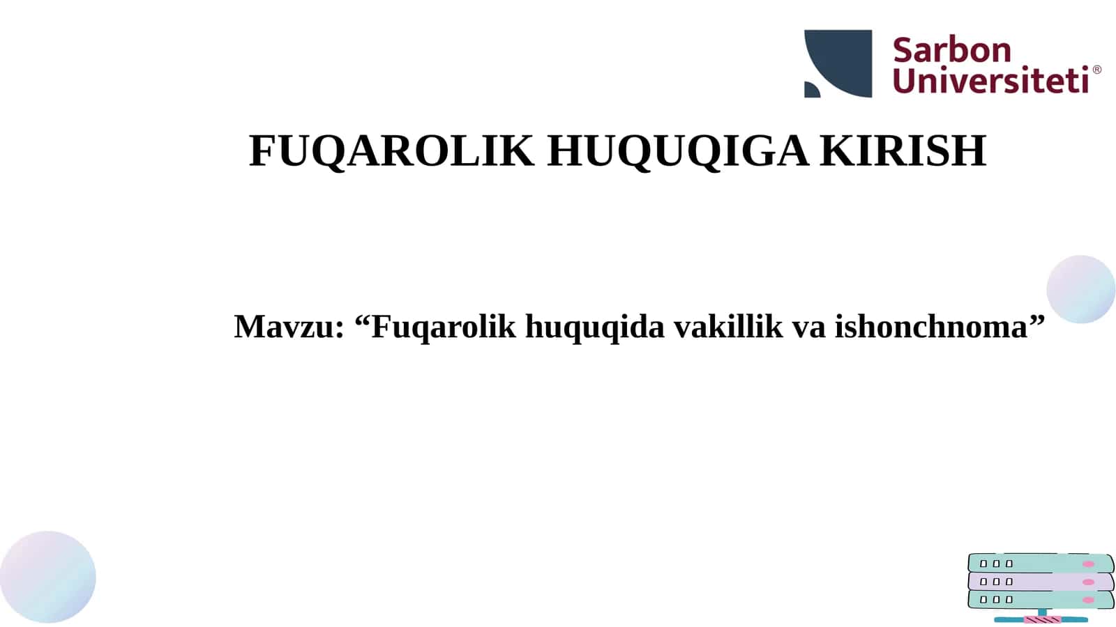 “Fuqarolik huquqida vakillik va ishonchnoma”