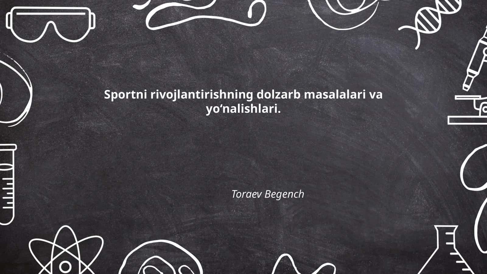 Sportni rivojlantirishning dolzarb masalalari va yo‘nalishlari