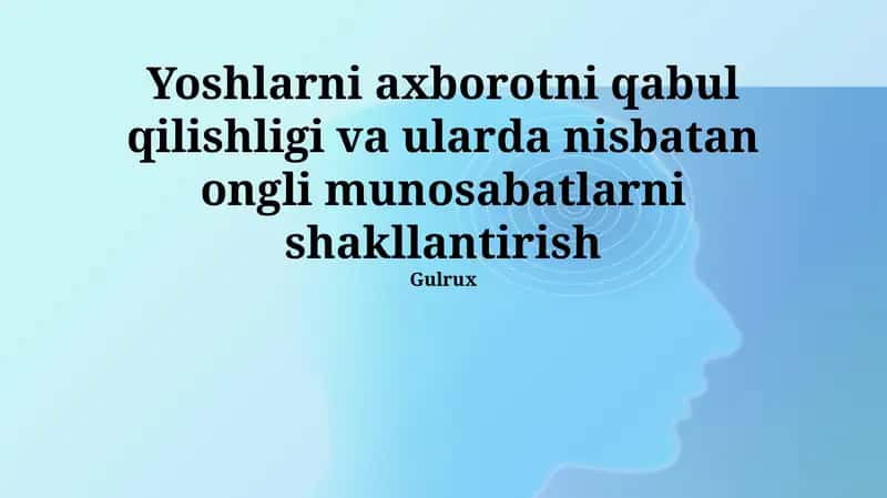 Sogʻlom Axborot Madaniyatini Tarbiyalash