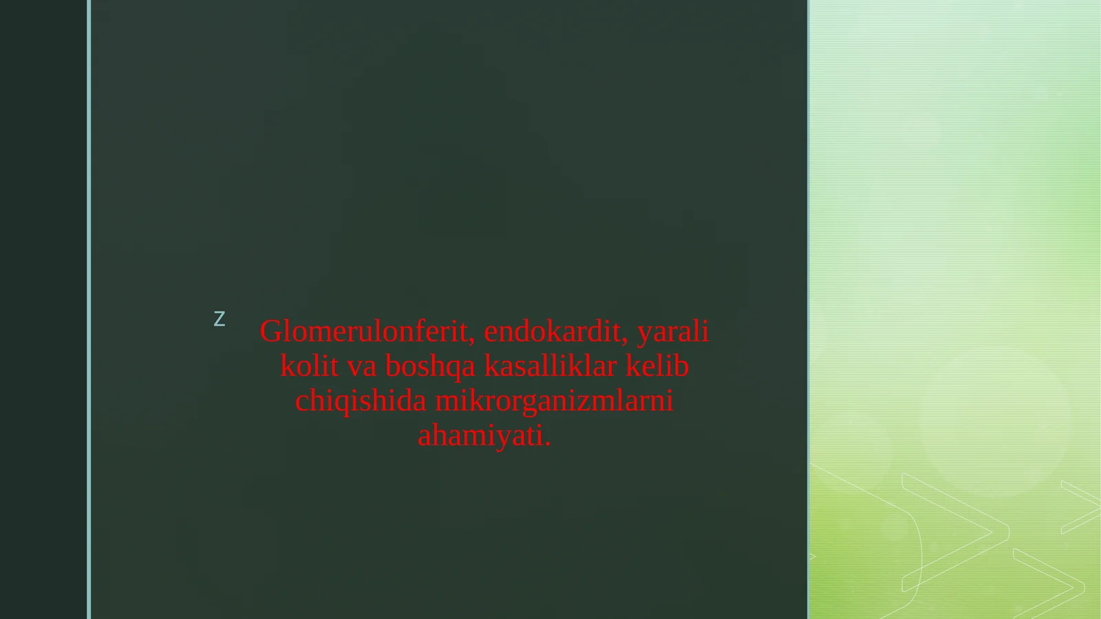 Glomerulonferit, endokardit, yarali kolit va boshqa kasalliklar kelib chiqishida mikrorganizmlarni ahamiyati.