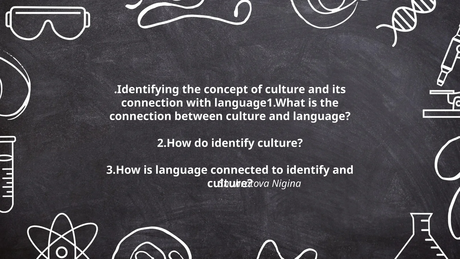 Identifying the concept of culture and its connection with language