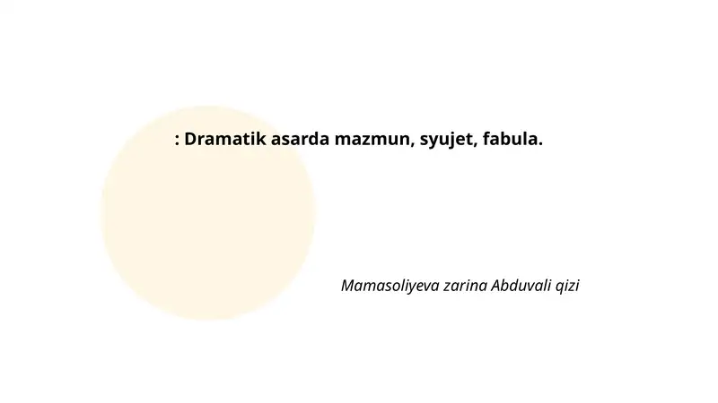 Dramatik asarda mazmun, syujet, fabula