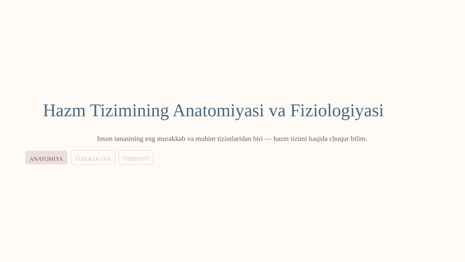 Hazm Tizimining Anatomiyasi va Fiziologiyasi