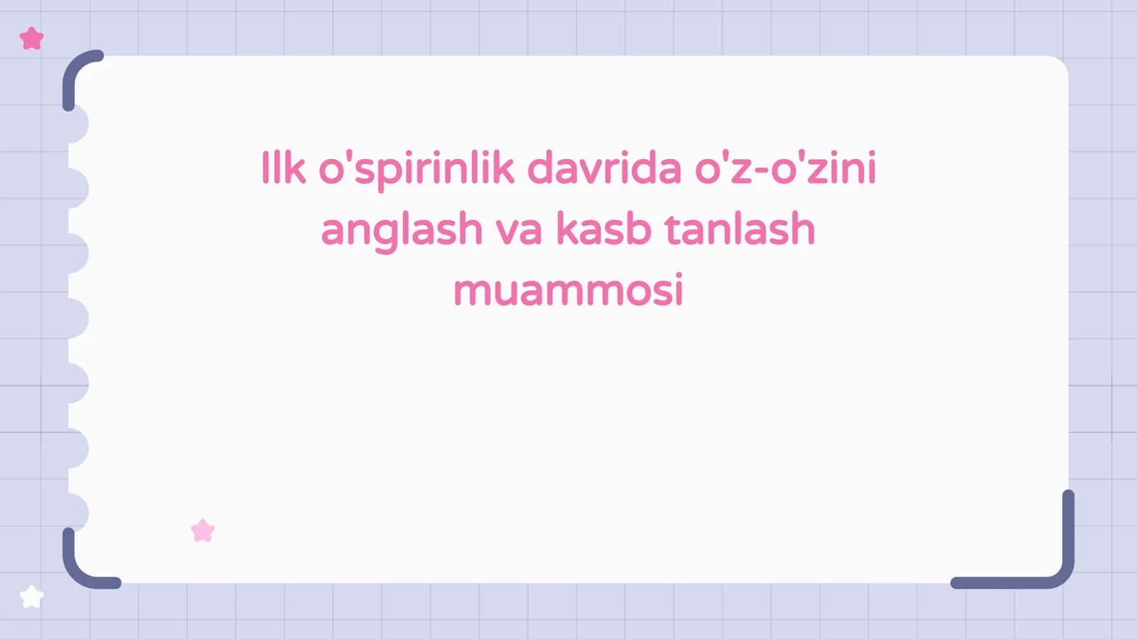 Ilk o'spirinlik davrida o'z-o'zini anglash va kasb tanlash muammosi (2)