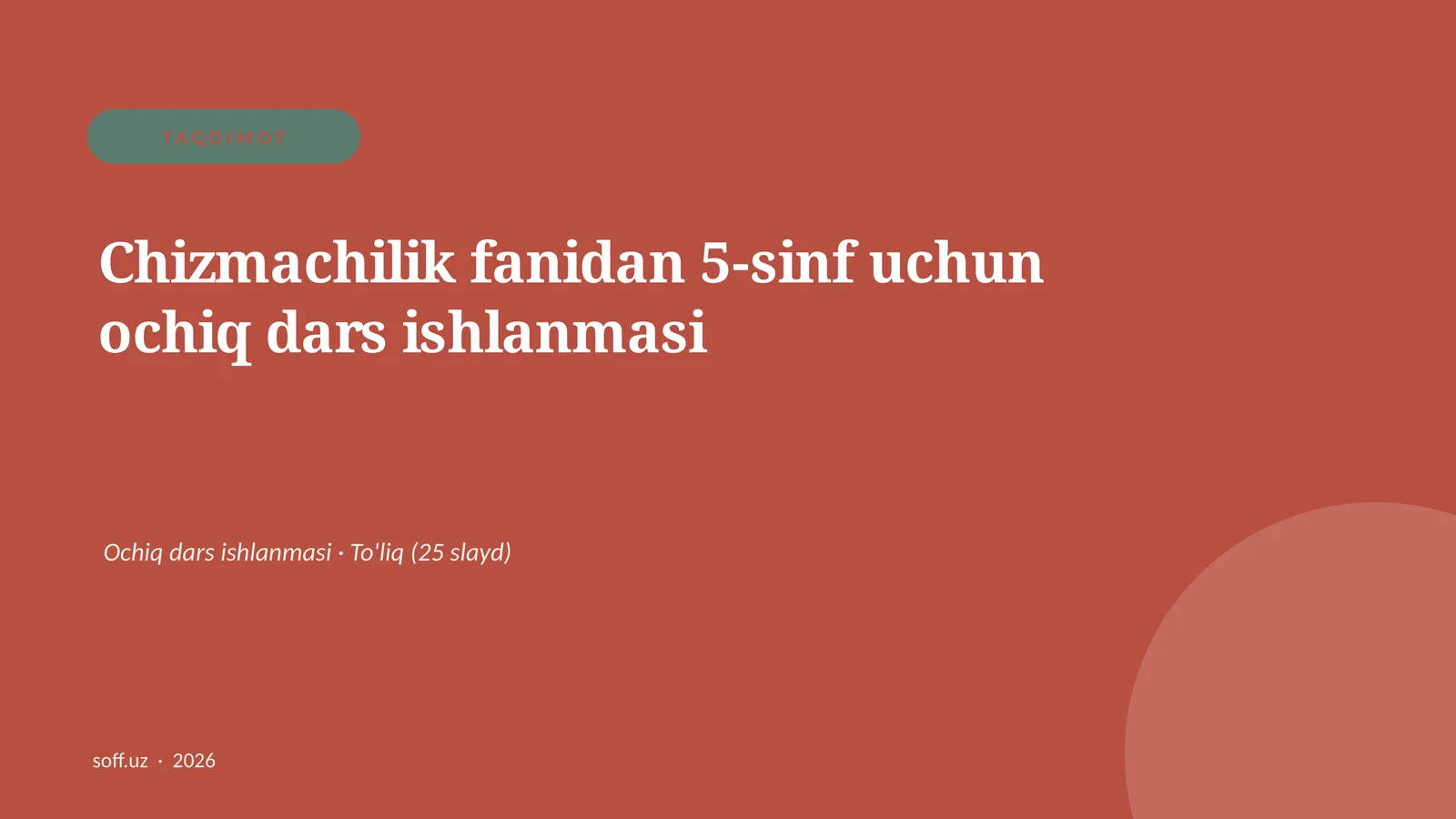 Chizmachilik fanidan 5-sinf uchun ochiq dars ishlanmasi