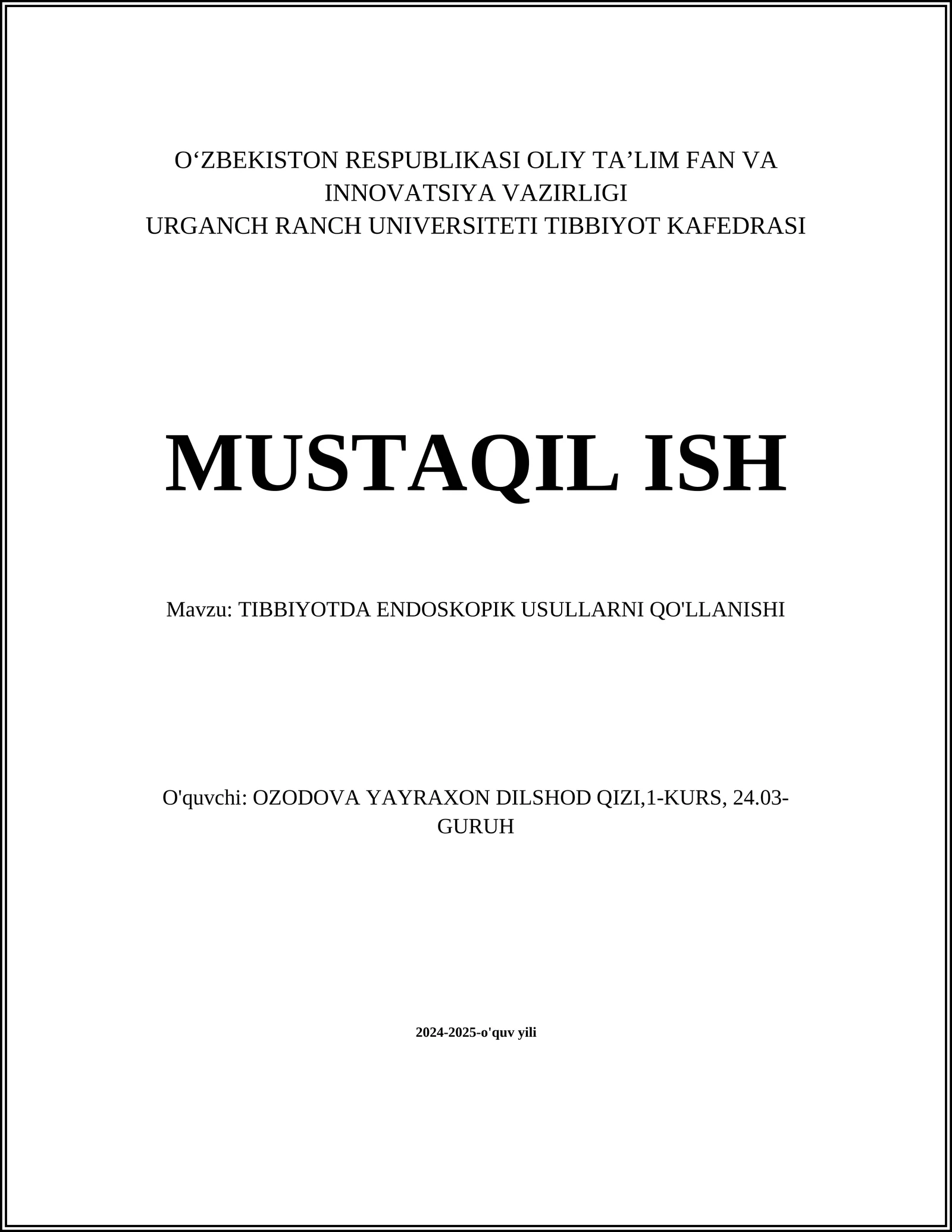 TIBBIYOTDA ENDOSKOPIK USULLARNI QO'LLANISHI