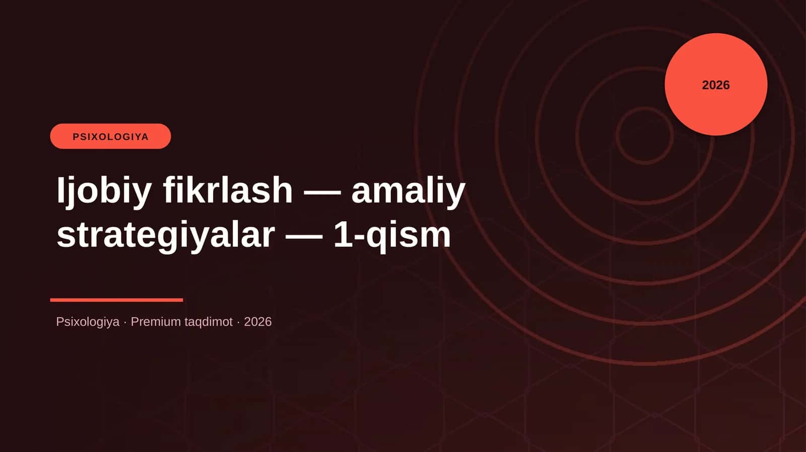 Ijobiy fikrlash — amaliy strategiyalar — 1-qism