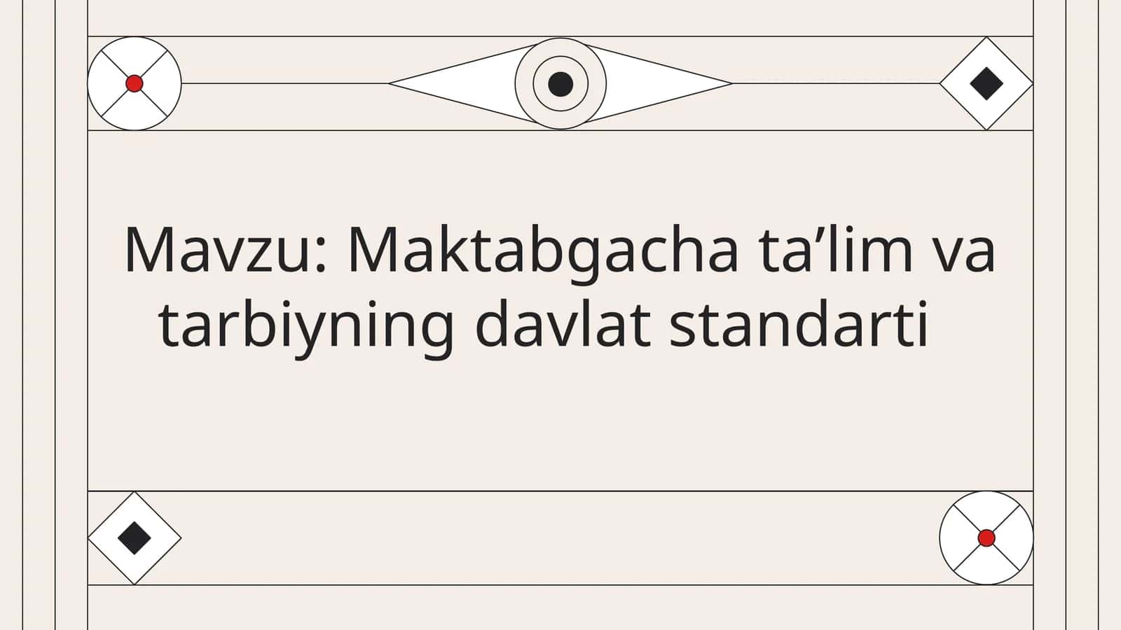 Maktabgacha ta’lim va tarbiyaning davlat standarti