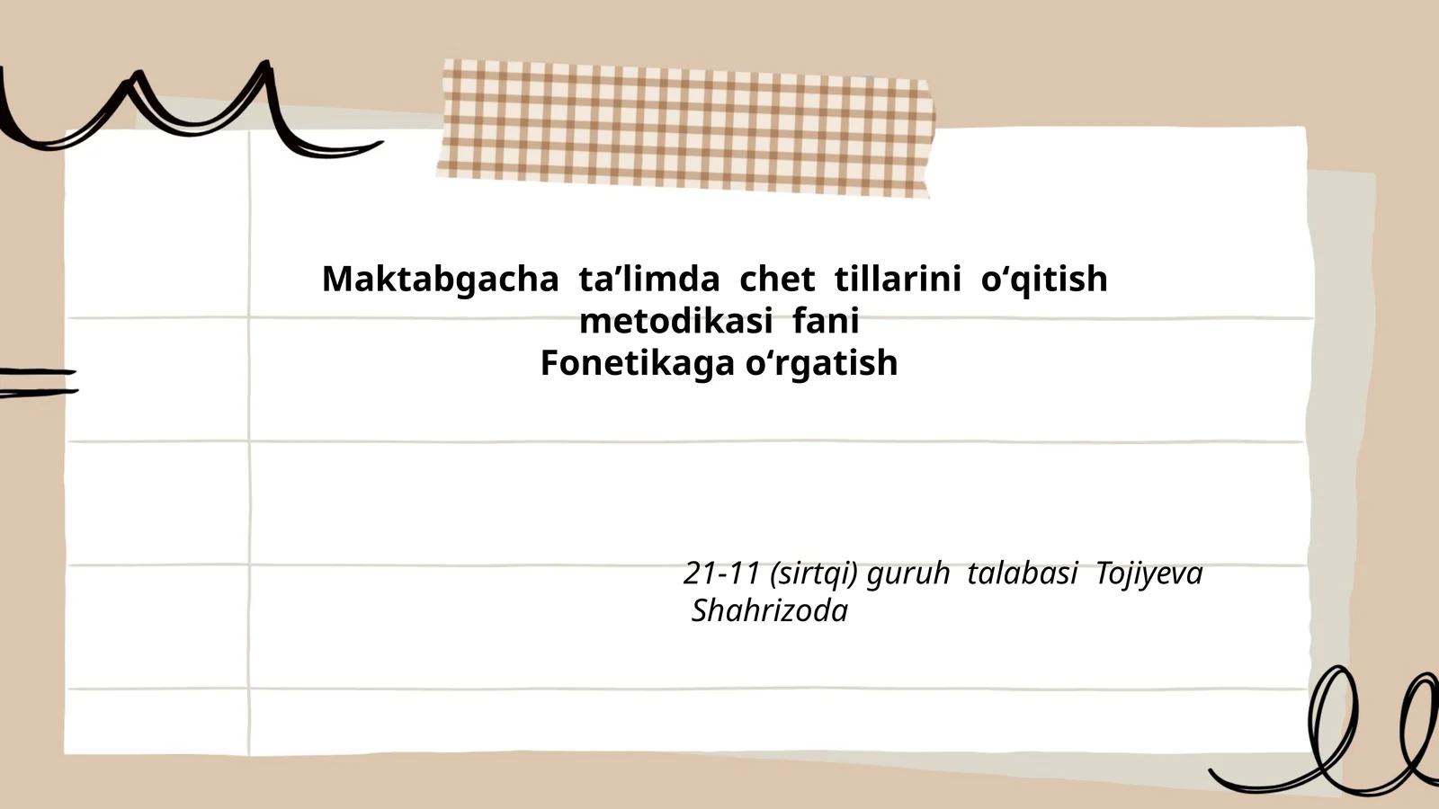 Maktabgacha taʼlimda chet tillarini oʻqitish metodikasi fani Fonetikaga oʻrgatish
