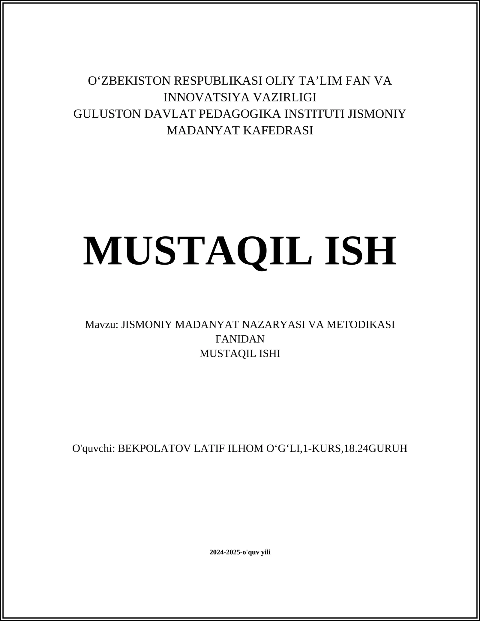 JISMONIY MADANYAT NAZARYASI VA METODIKASI FANIDAN MUSTAQIL ISHI