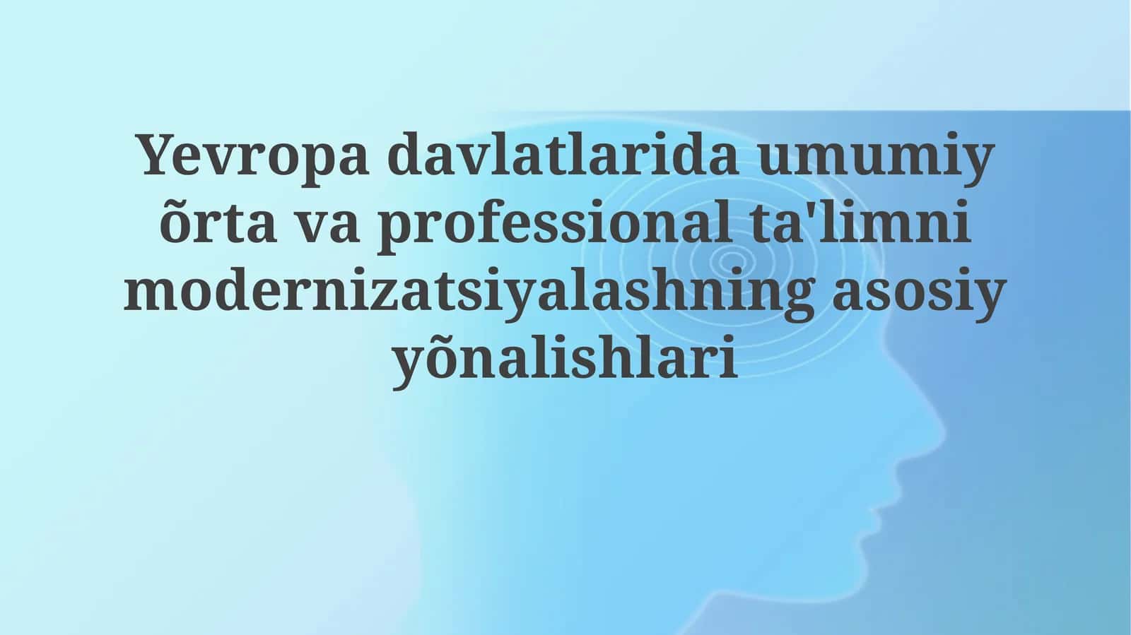 Umumiy o'rta va kasb-hunar ta'limini modernizatsiya