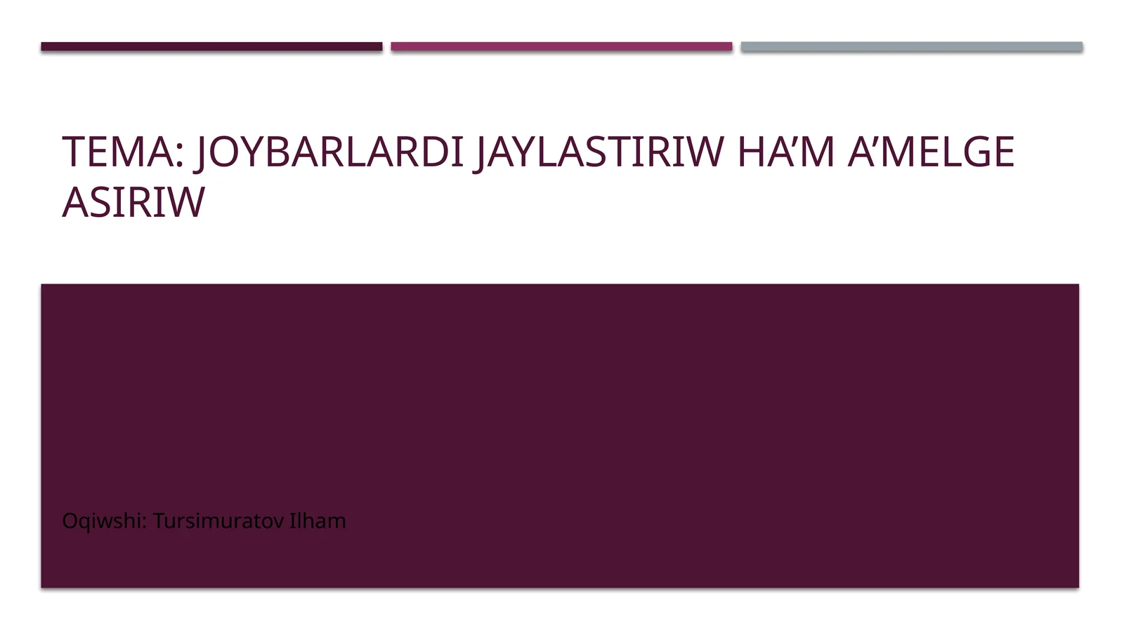 Joybarlardı Jaylastırıw Ha’m A’melge Asırıw
