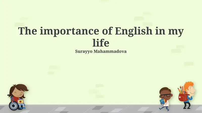 The importance of English in my life