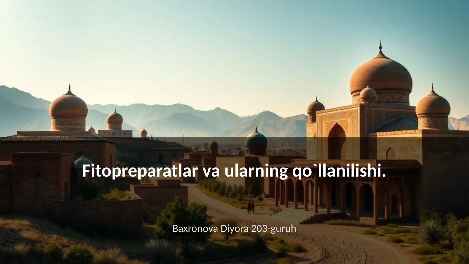 Fitopreparatlar va ularning qo`llanilishi