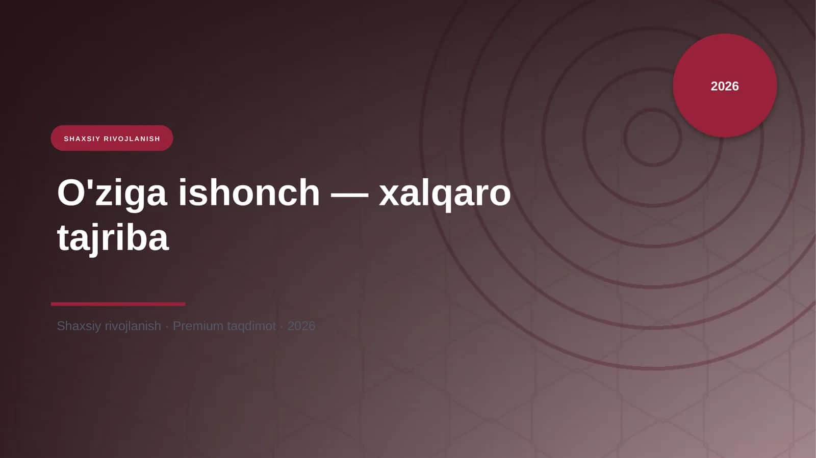 O'ziga ishonch — xalqaro tajriba