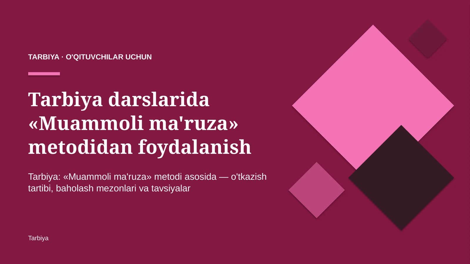 tarbiya darslarida muammoli ma'ruza metodidan foydalanish 6493