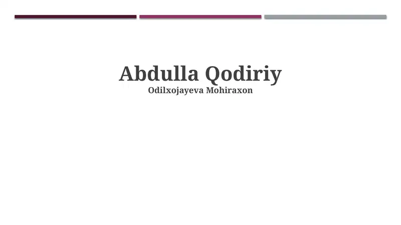 Abdulla Qodiriyning Hayoti va Ijodi